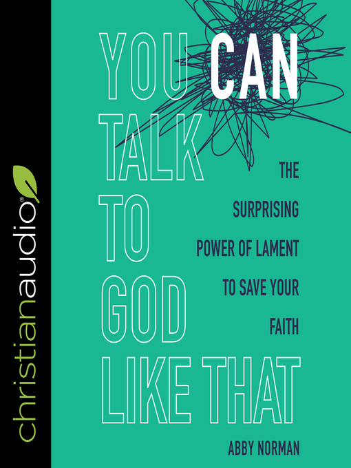 Title details for You Can Talk to God Like That by Abby Norman - Available